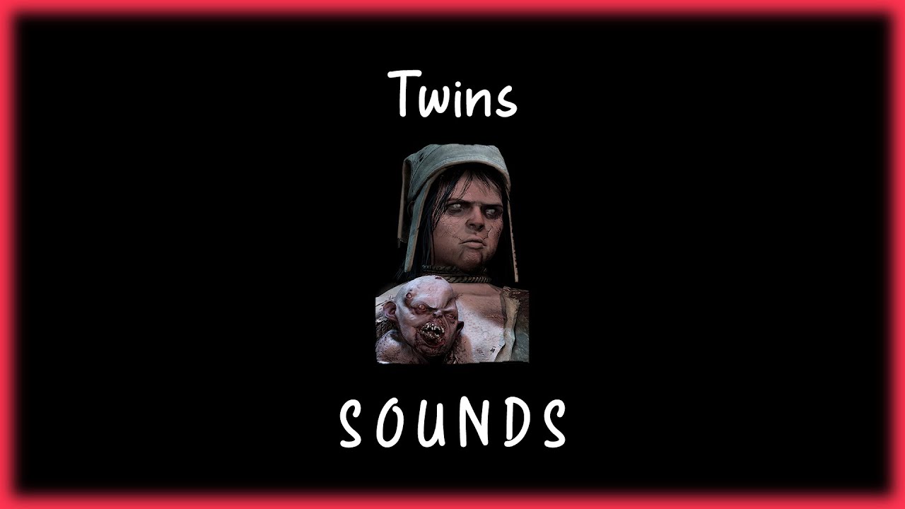 Dead by Daylight - Twins sounds