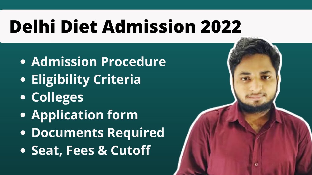 Delhi diet admission 2022| SCERT Delhi Diet admission 2022| Eligibility, Seat, Fees, documents