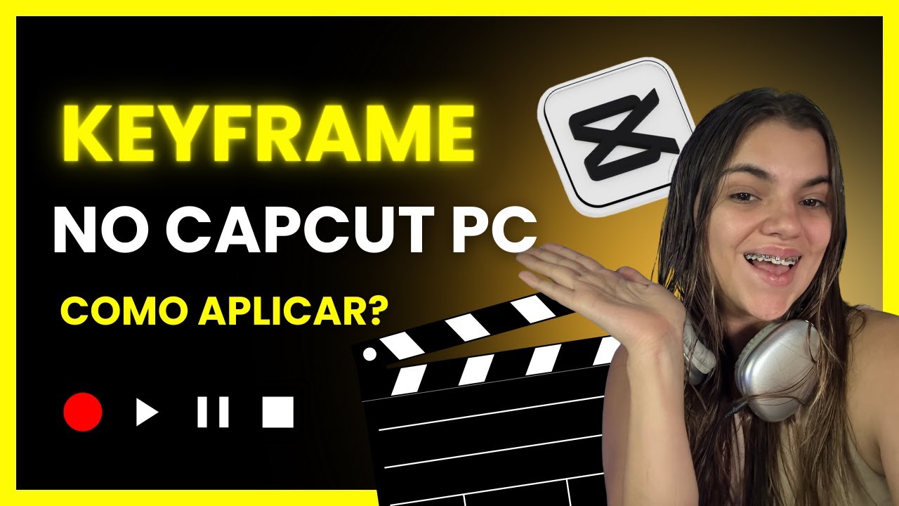 KEYFRAMES no CAPCUT pelo PC - COMO criar quadros chaves no capcut pelo pc- - TUTORIAL