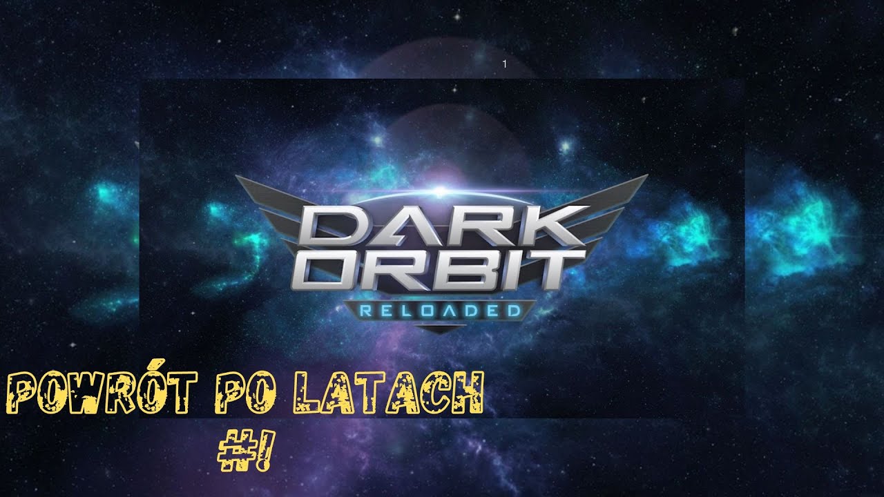 Darkorbit   Powr&oacute;t po kilku latach # 1