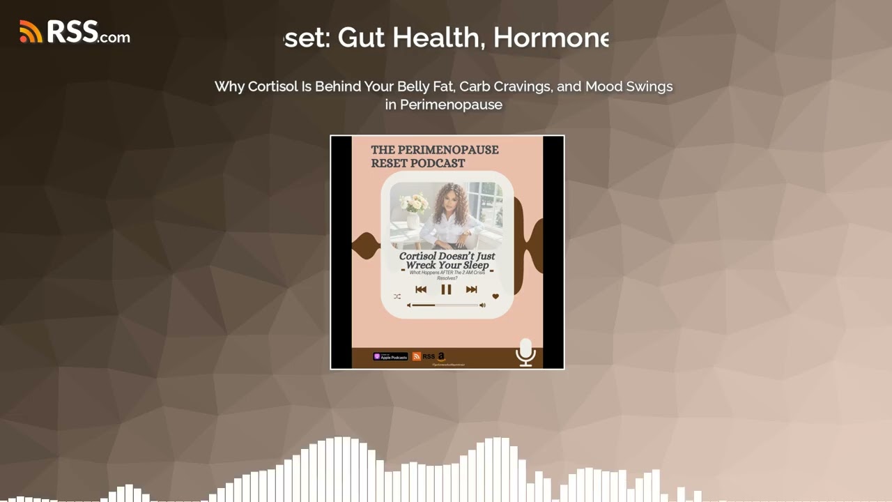 Why Cortisol Is Behind Your Belly Fat, Carb Cravings, and Mood Swings in Perimenopause