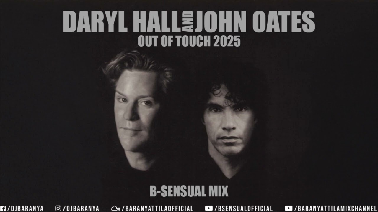 Daryl Hall & John Oates - Out of Touch 2025 (B-sensual Mix)