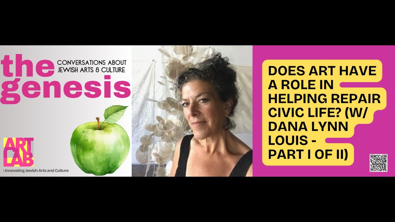 S3E32  Does Art Have a Role In Helping Repair Civic Life? (W/ Dana Lynn Louis - Part I of II)