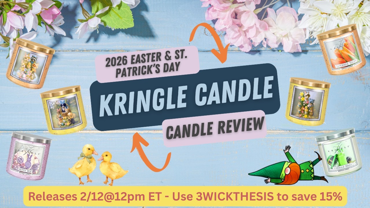 Lit Review: Kringle Candle's 2026 Easter Collection 🐣 & St. Patrick’s Day Candle 🍀 6 Scents Reviewed