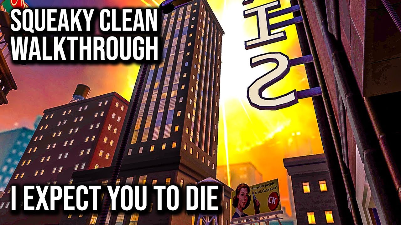 I Expect You To Die | Part 2 | Operation Squeaky Clean Walkthrough | 60FPS - No Commentary
