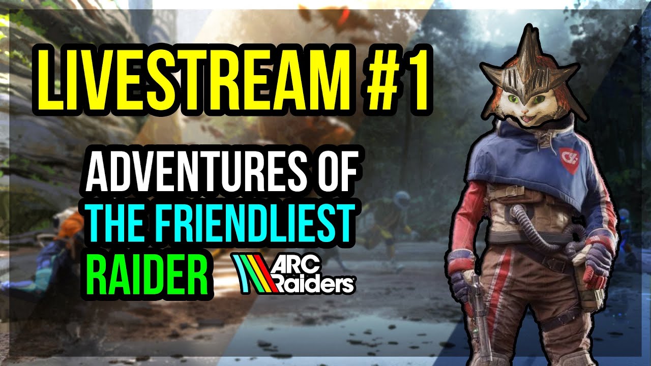 Livestream #1 - ARC Raiders