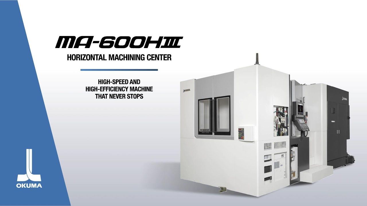 MA-600HIII Horizontal Machining Center Video Brochure【OKUMA CORPORATION JAPAN】