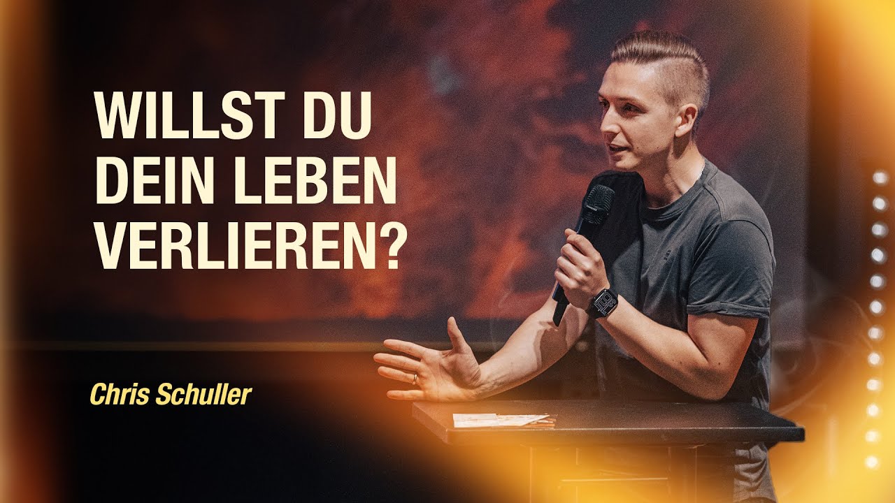 Willst du heute dein Leben verlieren? | Chris Schuller