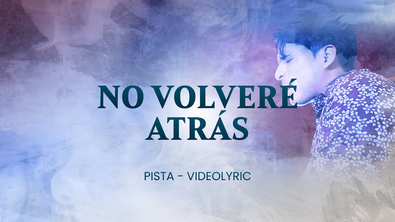 Daniel Castro | No Volveré Atrás • Playback Oficial