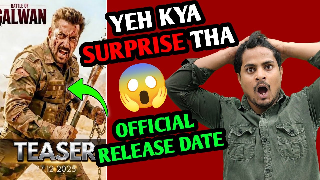 BREAKING NEWS - Battle Of Galwan Release Date Announced | Battle Of Galwan Teaser Release Time 