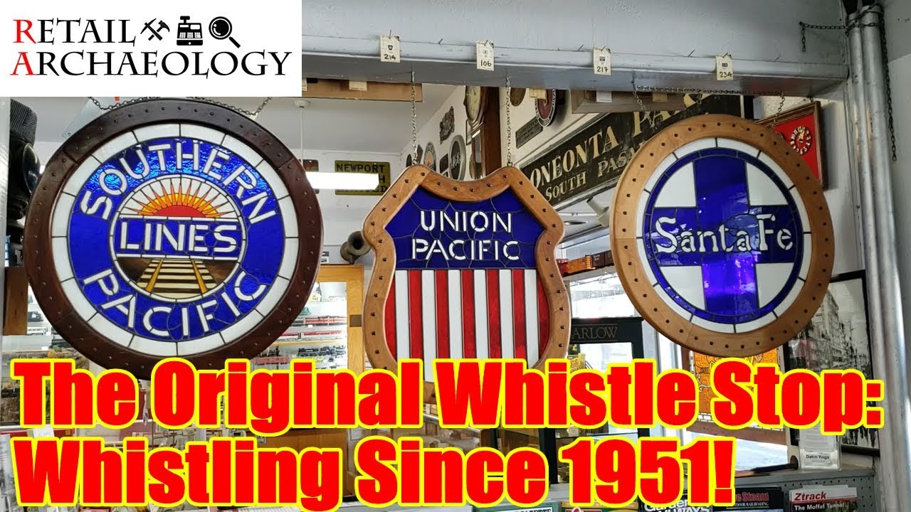 The Original Whistle Stop: Whistling Since 1951! | Retail Archaeology