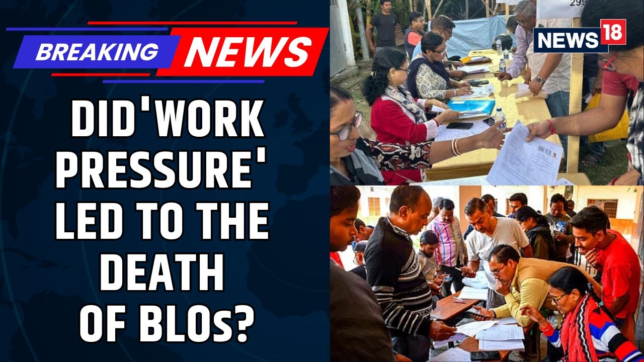 BREAKING: BLO Officers Death Sparks Major Political Row, Is Work Pressure The Main Reason? | News18
