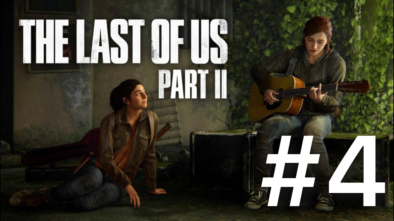 The Last of Us II #4 - Seattle, Día 1 de Chill
