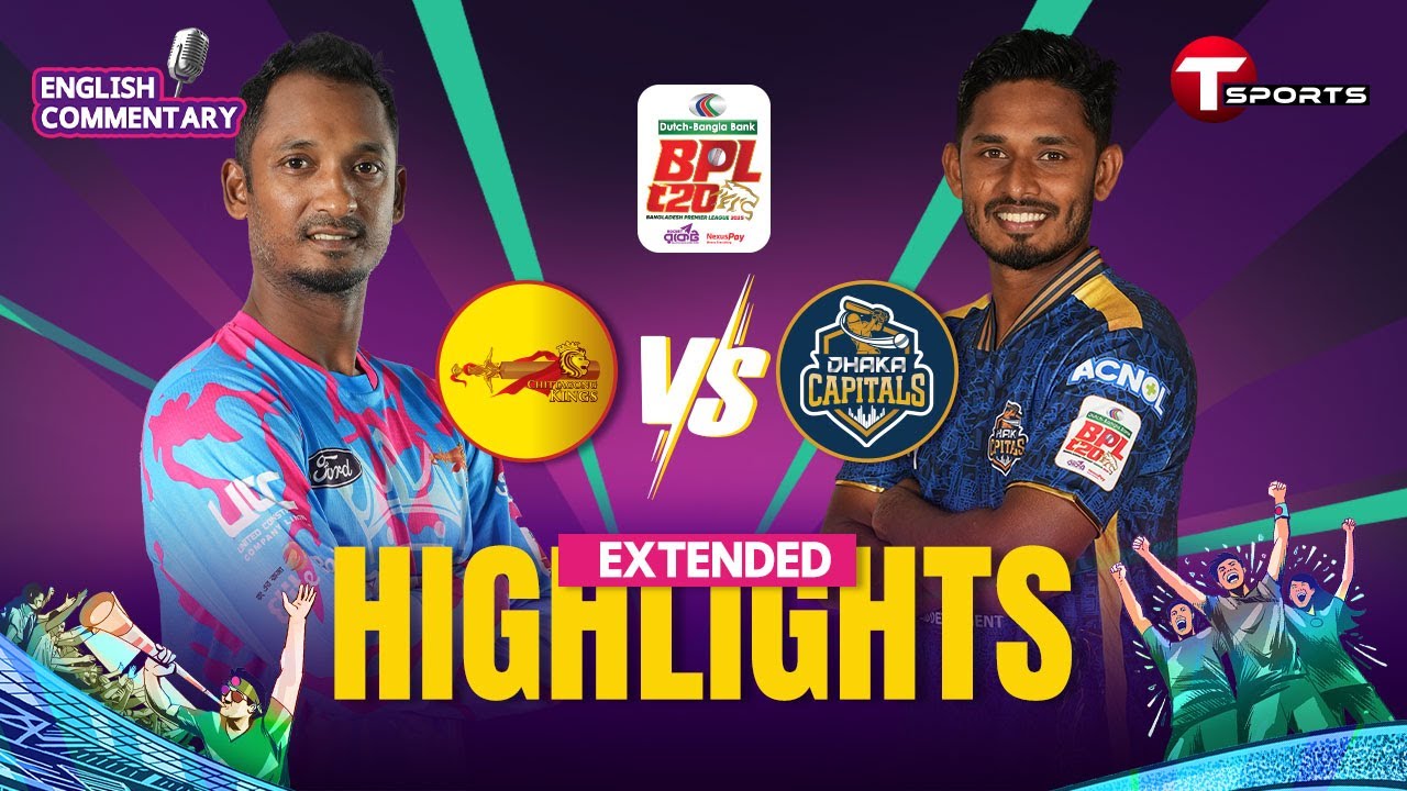 EXTENDED HIGHLIGHTS | Chittagong Kings vs Dhaka Capitals, 29th Match | BPL 2025 | T Sports