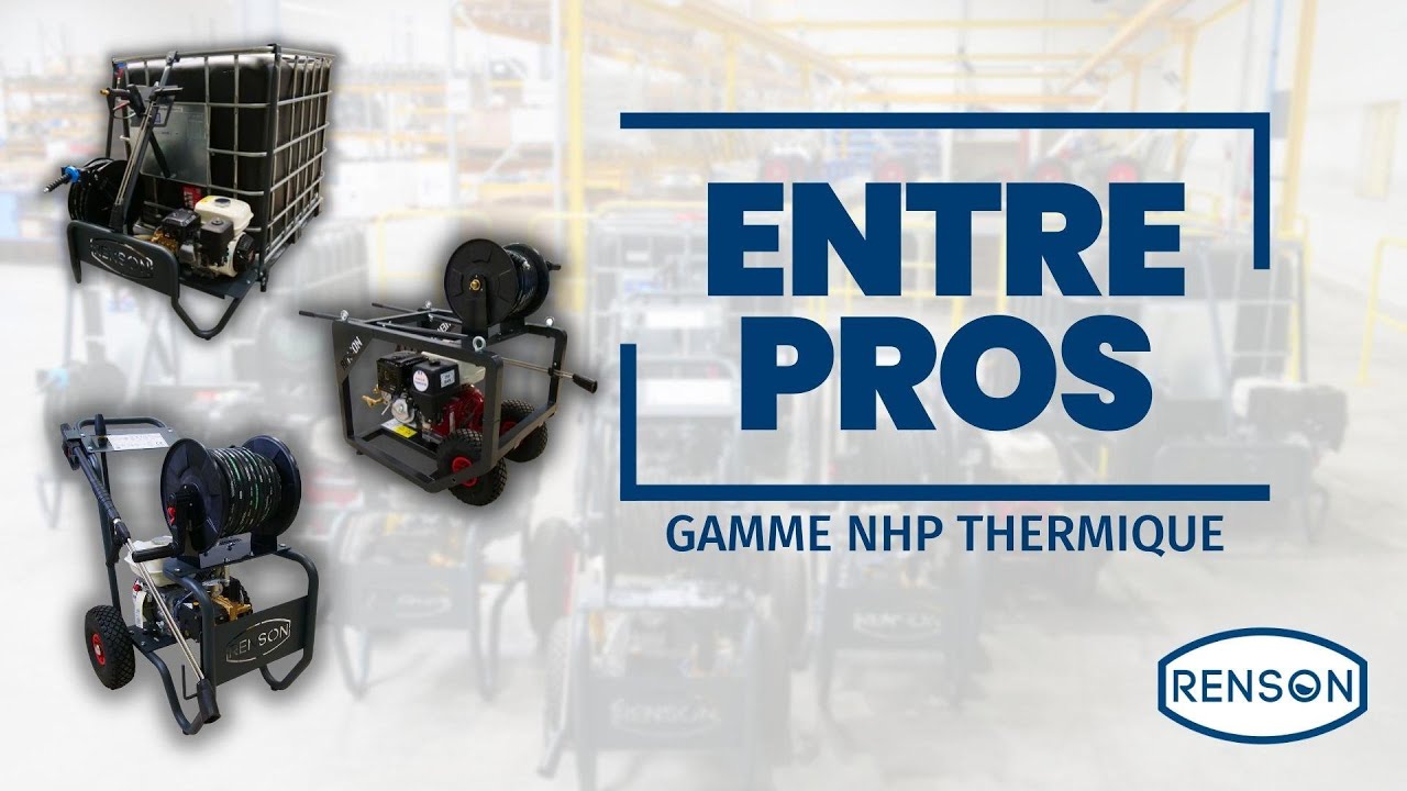 ENTRE PROS | LES NETTOYEURS HAUTE PRESSION THERMIQUES