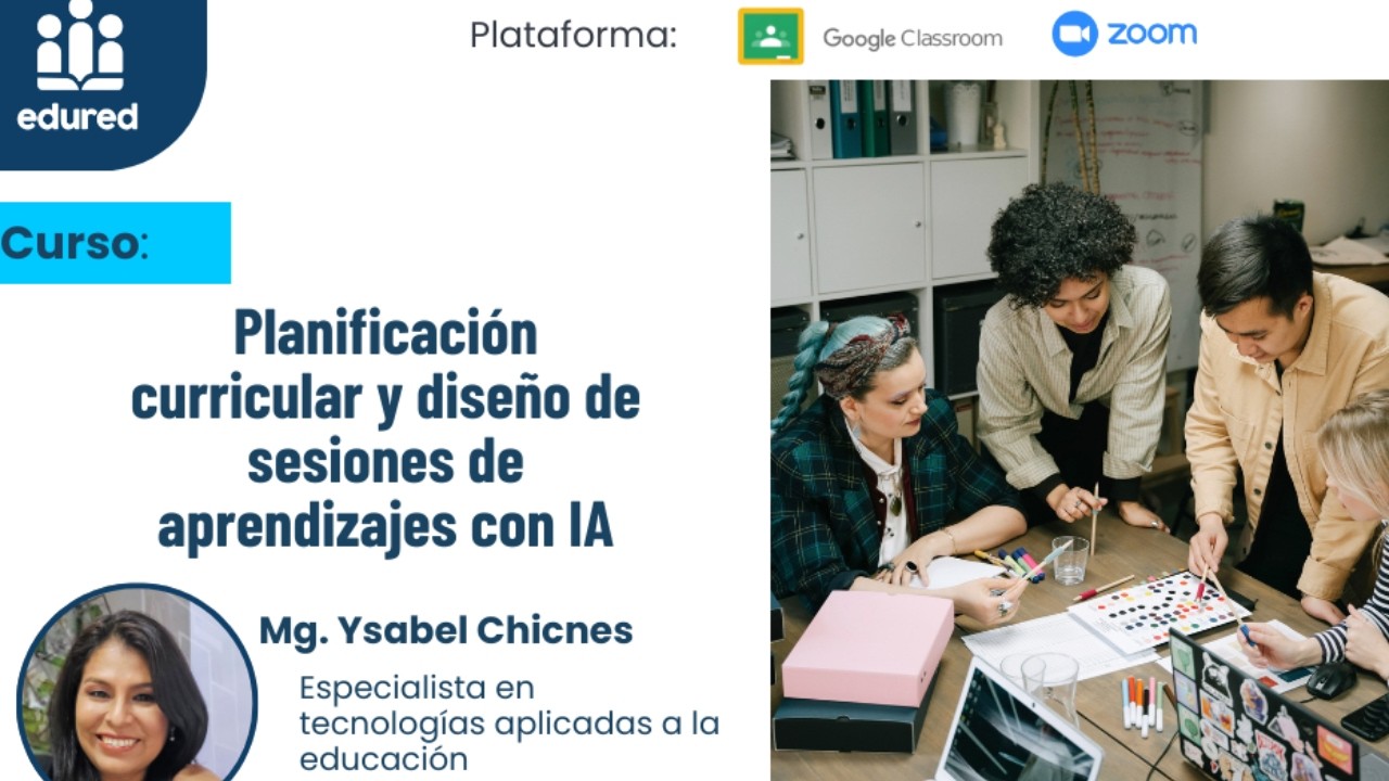 PLANIFICACIÓN CURRICULAR Y DISEÑO DE SESIONES DE APRENDIZAJE CON INTELIGENCIA ARTIFICIAL - SESIÓN 2