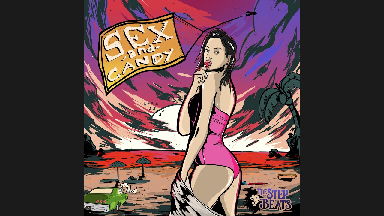 The Step Beats - Sex & Candy