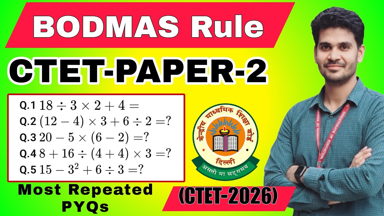CTET Paper 2 Maths | BODMAS Rule Based PYQs | Order of Operations Tricks | CTET Maths 2026