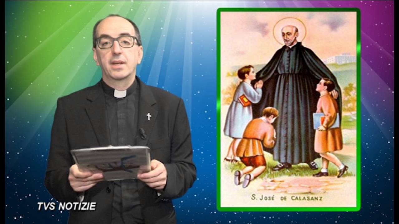 Santi e Beati - 25 Agosto - San Giuseppe Calasanzio