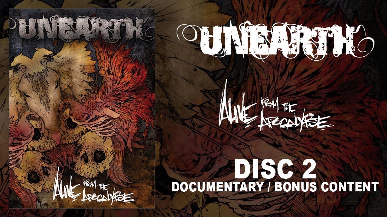 Unearth - Alive from the Apocalypse - DVD 2 - Documentary (OFFICIAL)