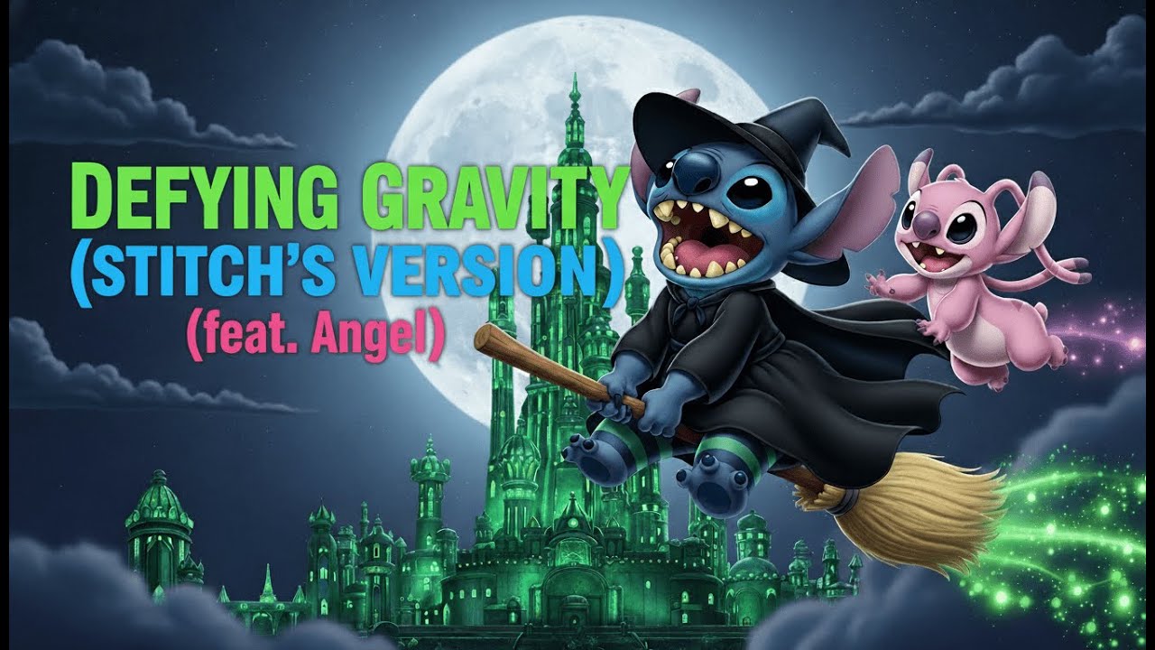 🧹 Defying Gravity (Stitch's Version)(feat. Angel) | WICKED Parody/Cover