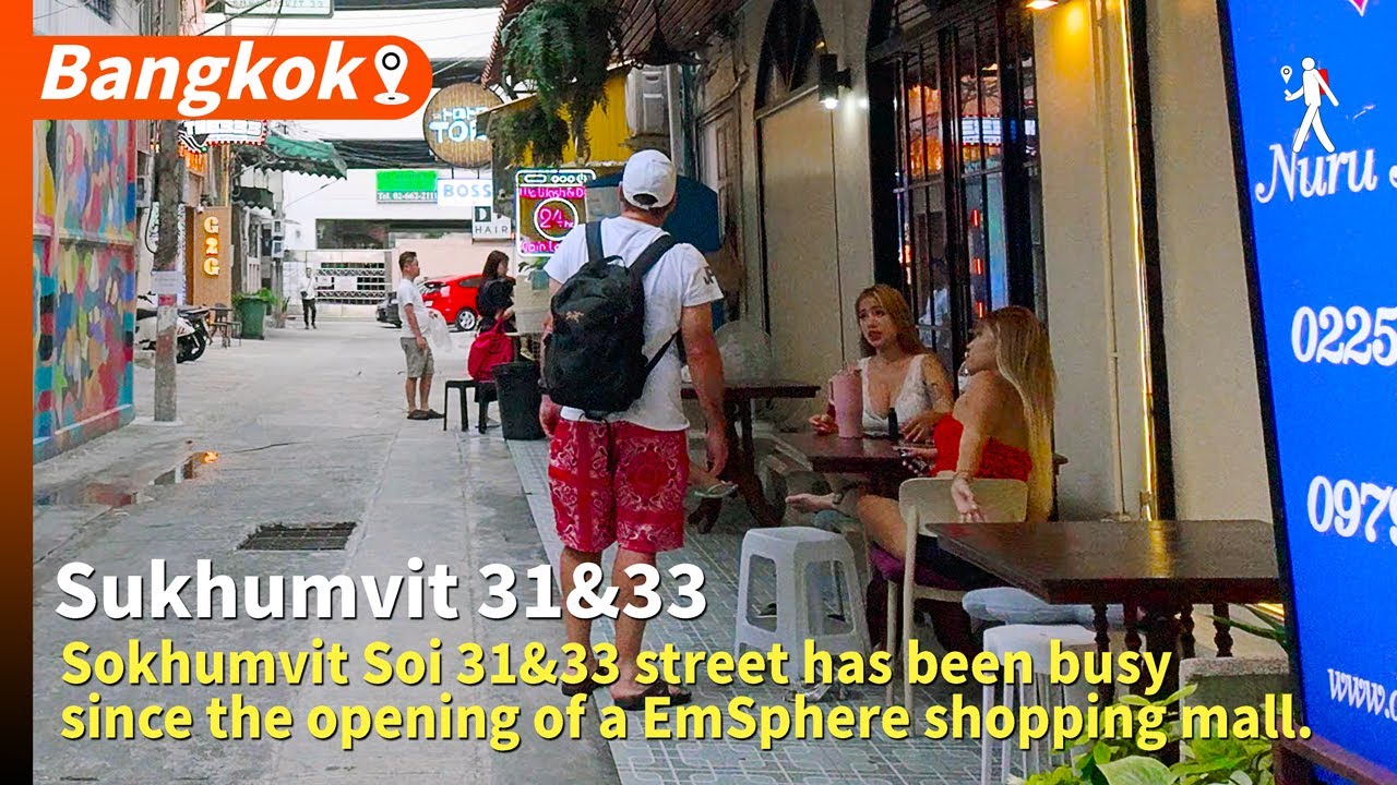 Sukhumvit Soi 31 & 33, a street where nightlife, luxury living coexist. Updated on May 01, 2025.
