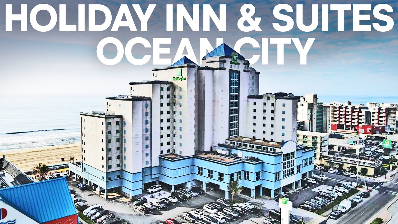 Holiday Inn & Suites Ocean City Tour | BEST Hotel in Ocean City, Maryland?