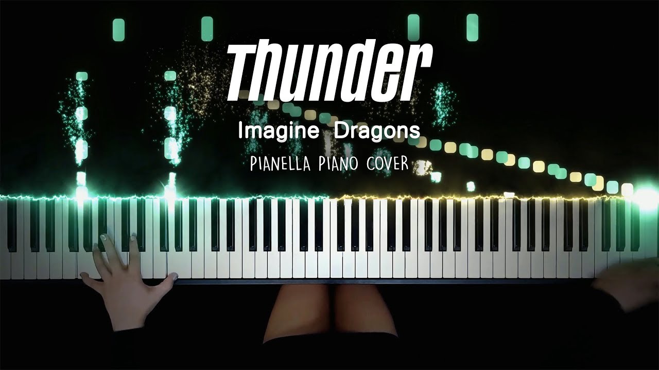 Imagine Dragons - Thunder | Piano Cover by Pianella Piano