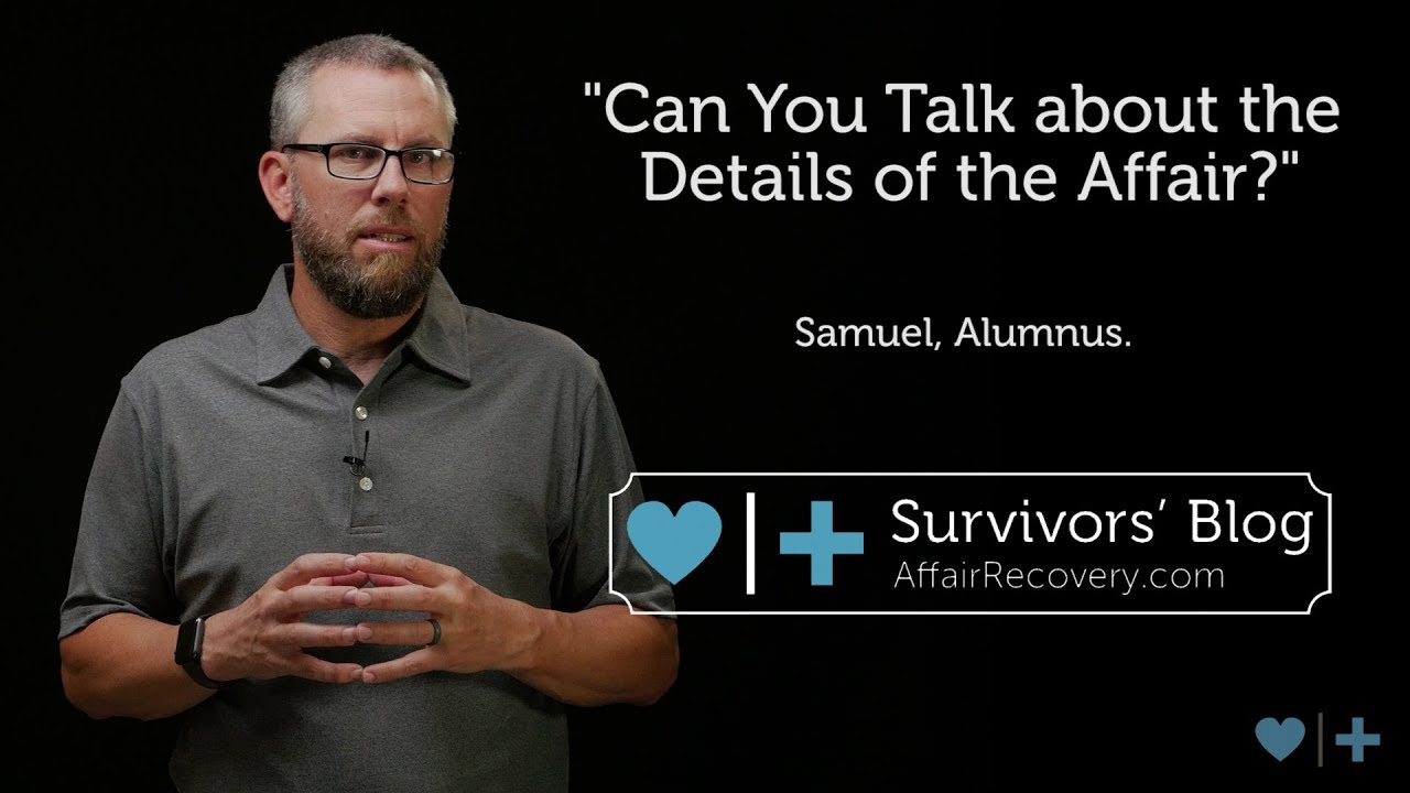 Can You Talk about the Details of the Affair?