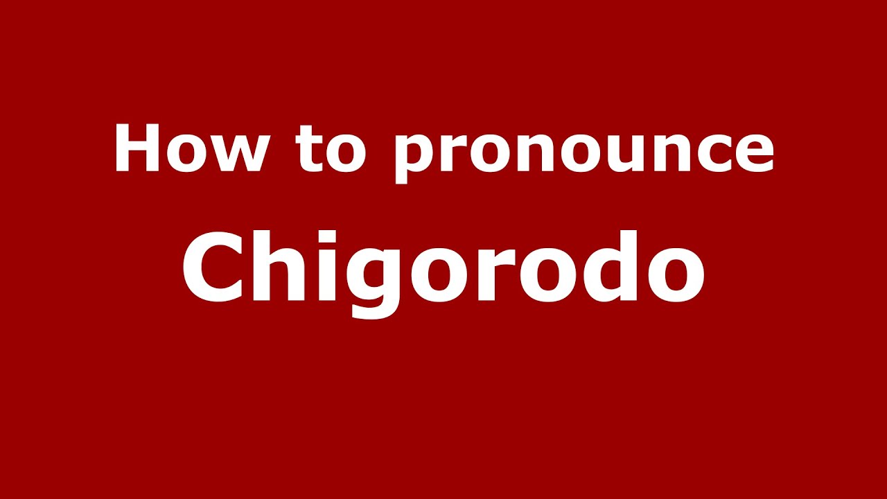 How to pronounce Chigorodo (Colombian Spanish/Colombia) - PronounceNames.com