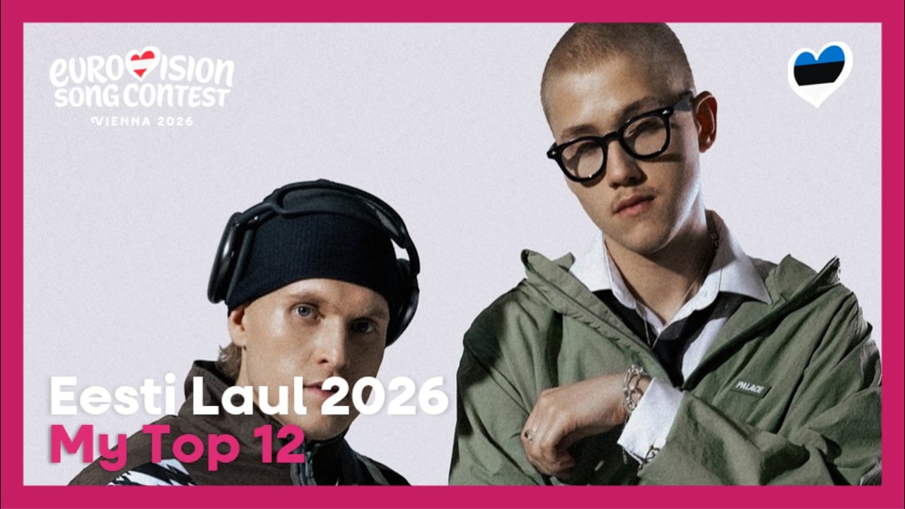 Eesti Laul 2026 | My Top 12