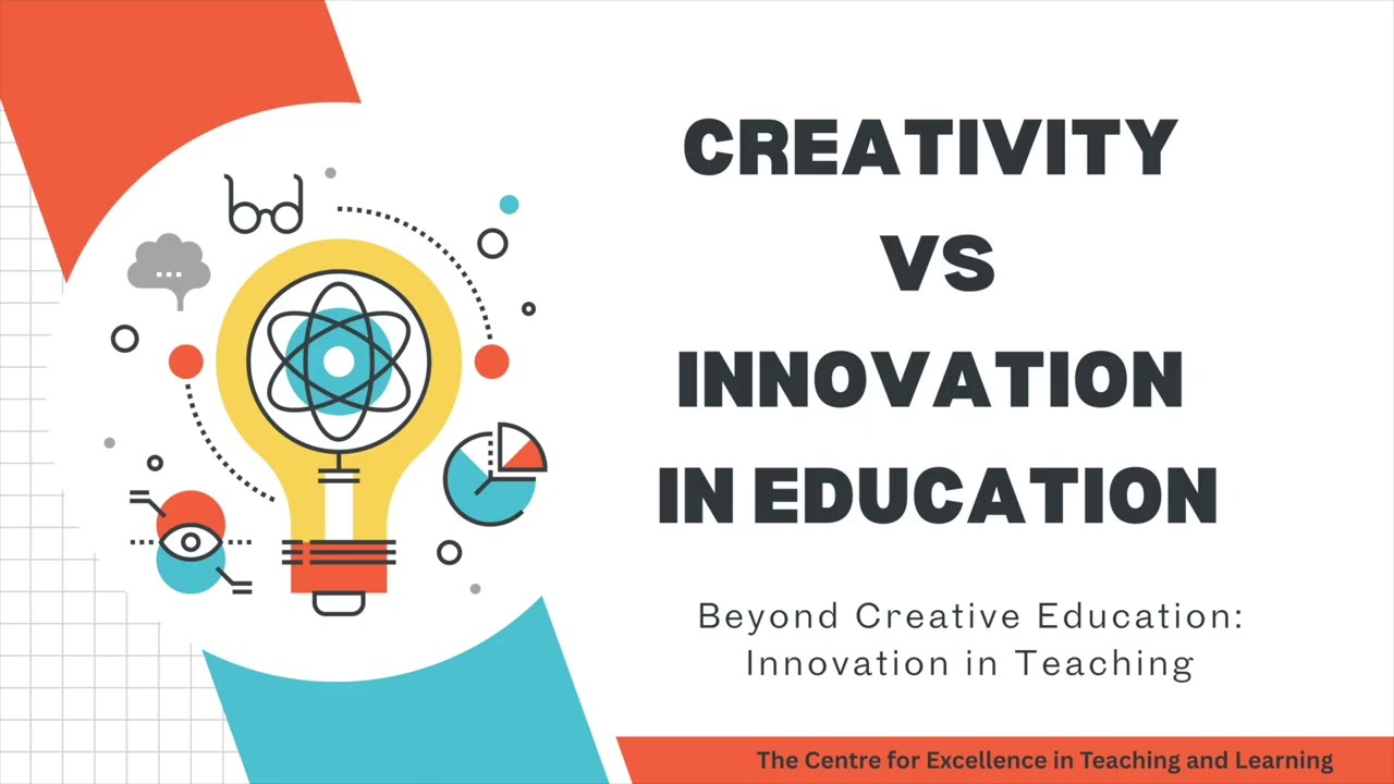 Creativity vs Innovation in Teaching and Learning