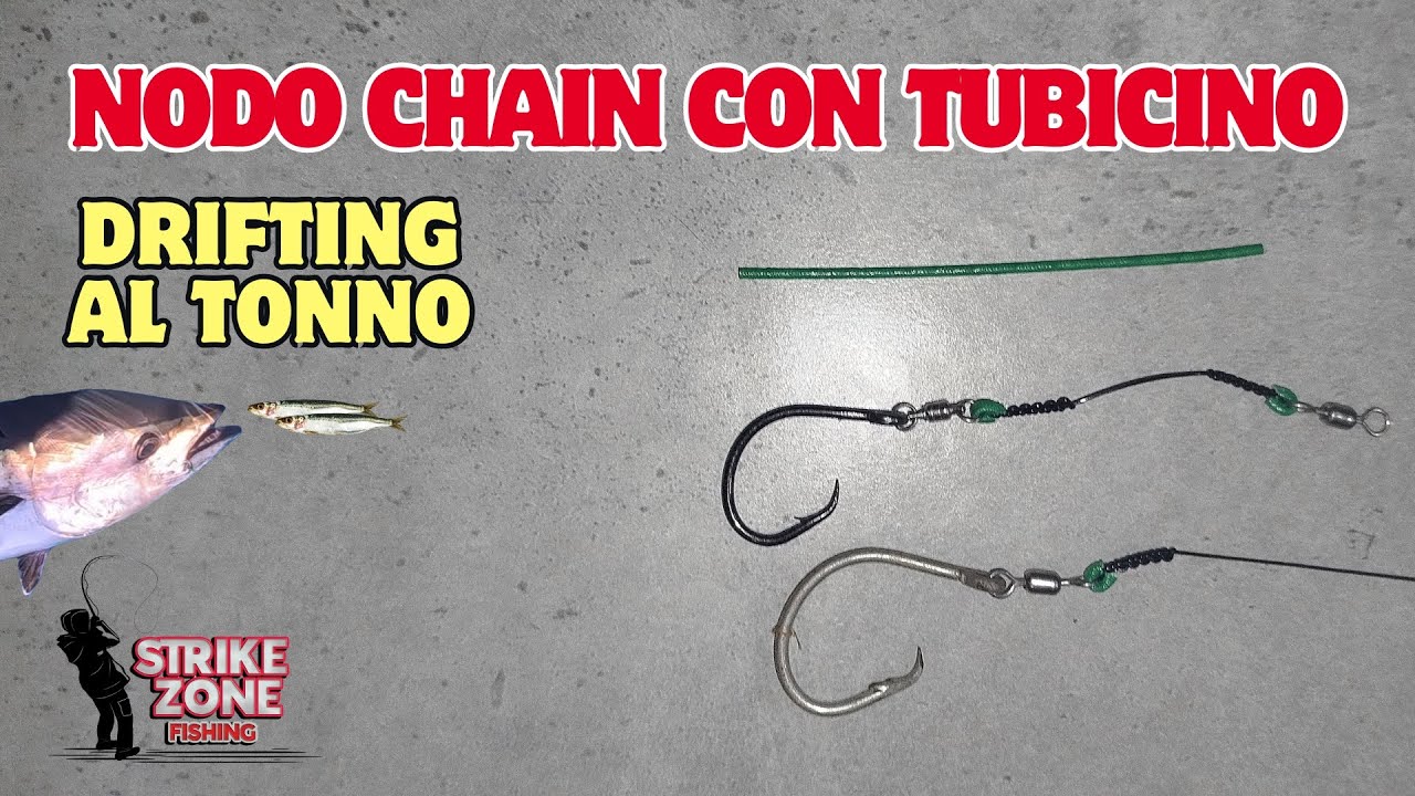 IL NODO MIGLIORE per il DRIFTING AL TONNO: nodo CHAIN  | Best knot for TUNA FISHING