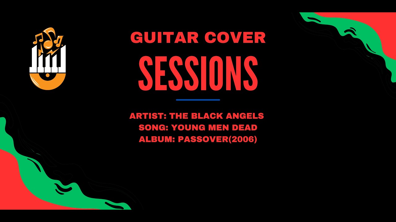 The Black Angels - Young Men Dead (Guitar Cover) with Play-along tab.