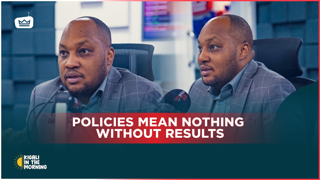 “Policies Mean Nothing Without Results” – Joseph Ryarasa Unfiltered