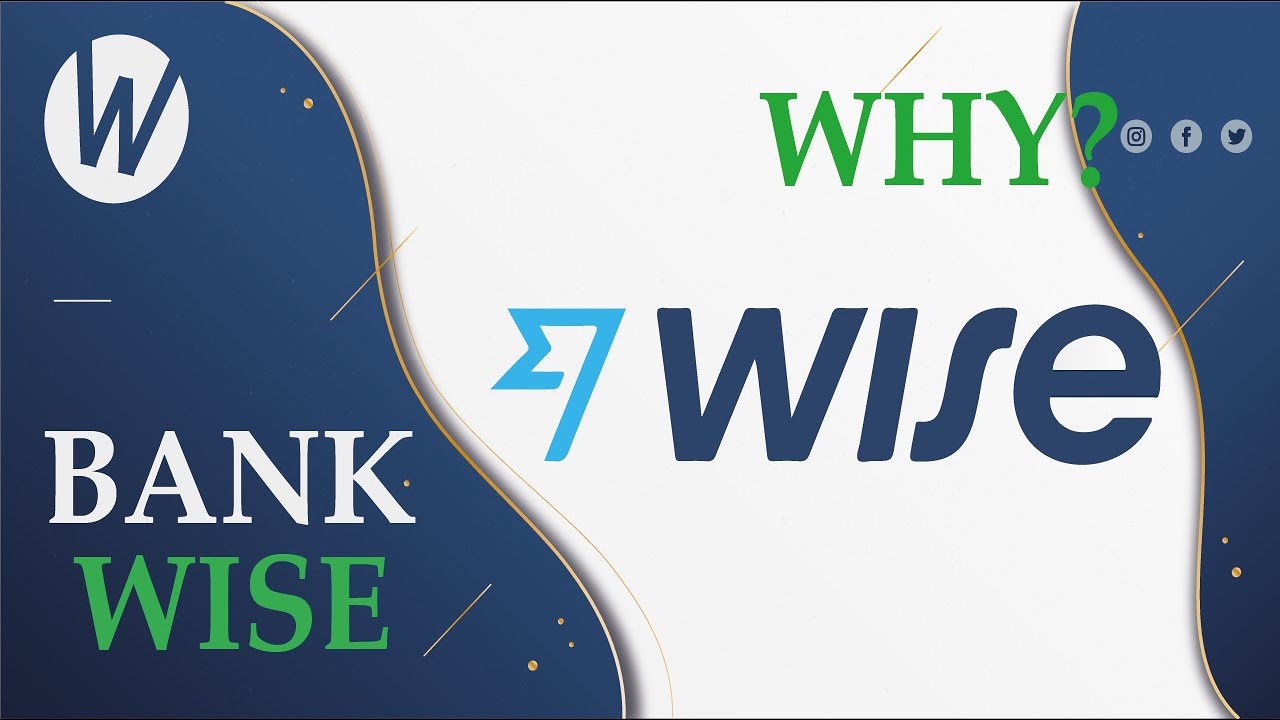 Why you must use wise bank in 2023