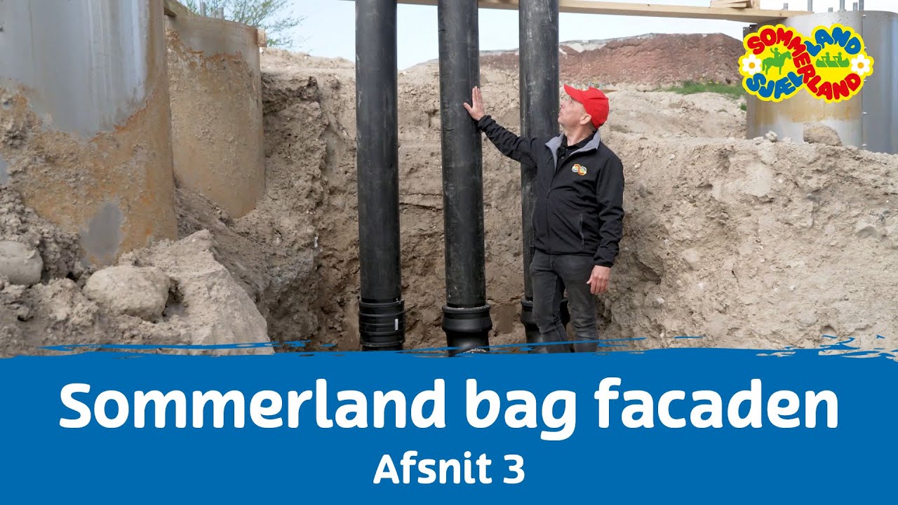 Sommerland Bag Facaden - Afsnit 3