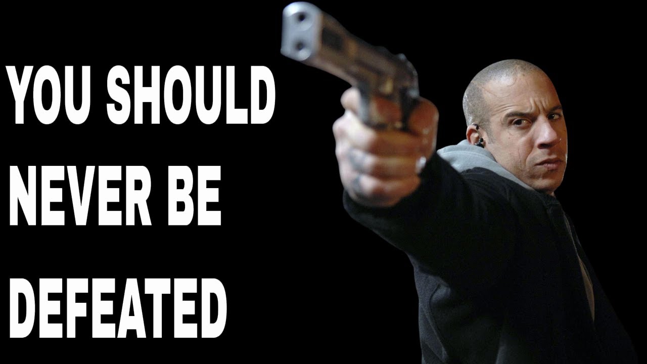 Vin Diesel motivational speech, inspirational speech, you should never be defeated.