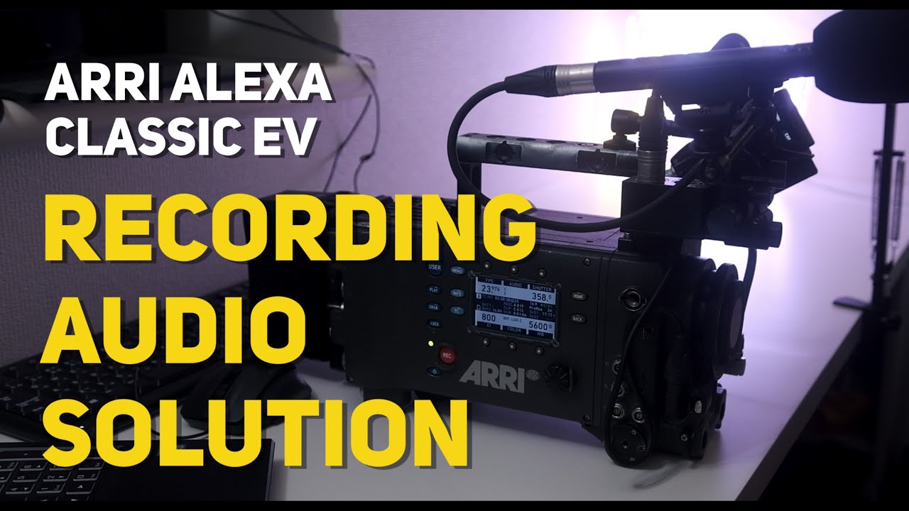 Recording Audio into ARRI ALEXA Classic EV - ARRI ALEXA Classic EV Tutorials For Beginners -
