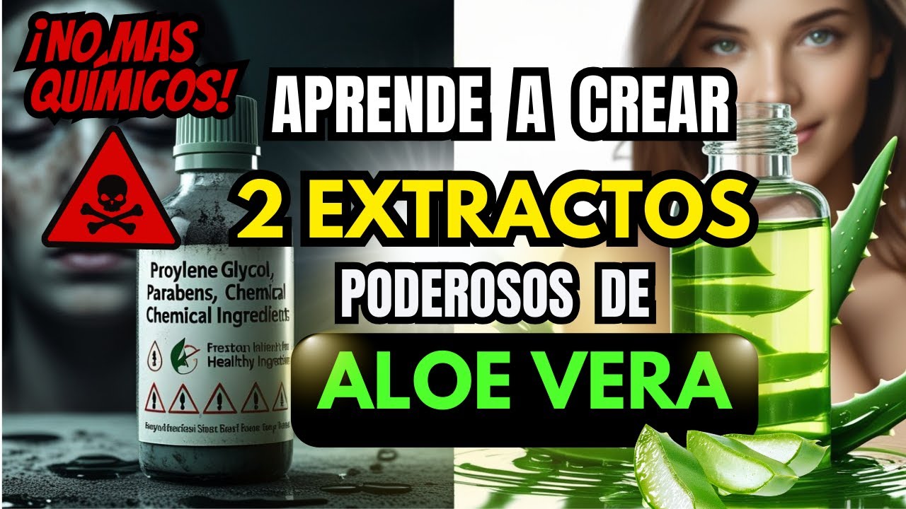 🚫¡NO MÁS EXTRACTOS COMPRADOS! ¡Hazlo Tú! 2 Extractos PODEROSOS de ALOE VERA para jabones y Cosmética