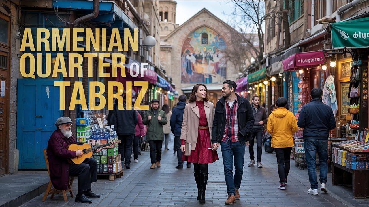 I Explore the Hidden Gems of Tabriz's Armenian Quarter