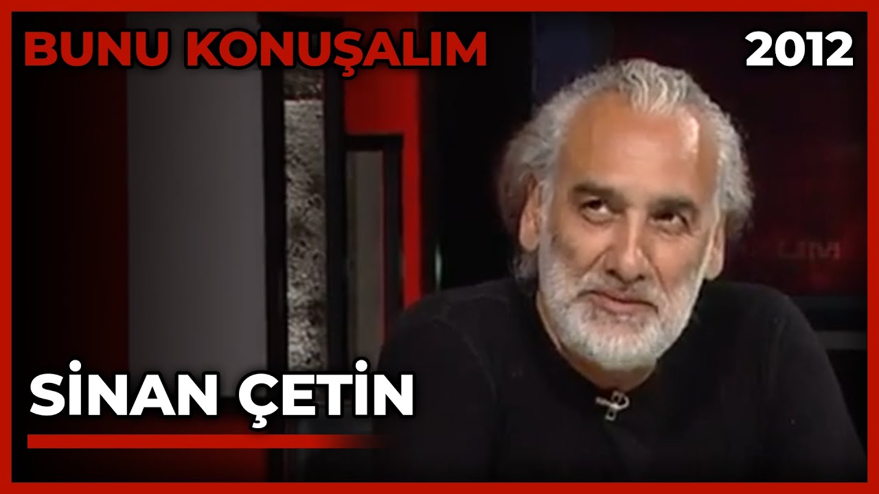 Bunu Konuşalım: Sinan Çetin - 26.10.2012