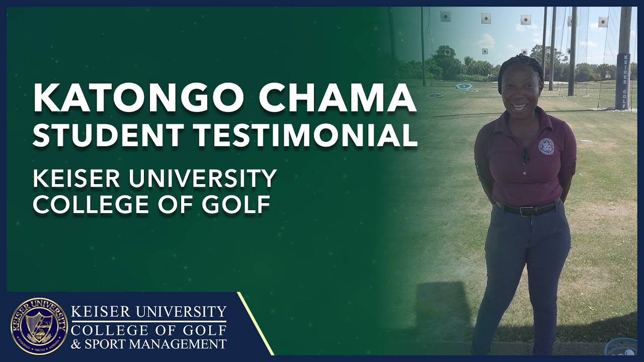Katongo Chama Student Testimonial   Keiser University College of Golf