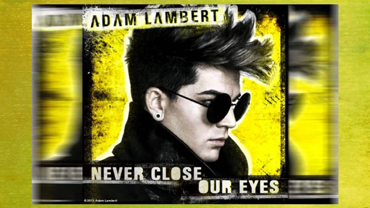 Adam Lambert - Never Close Our Eyes (Philip Eaton Remix)