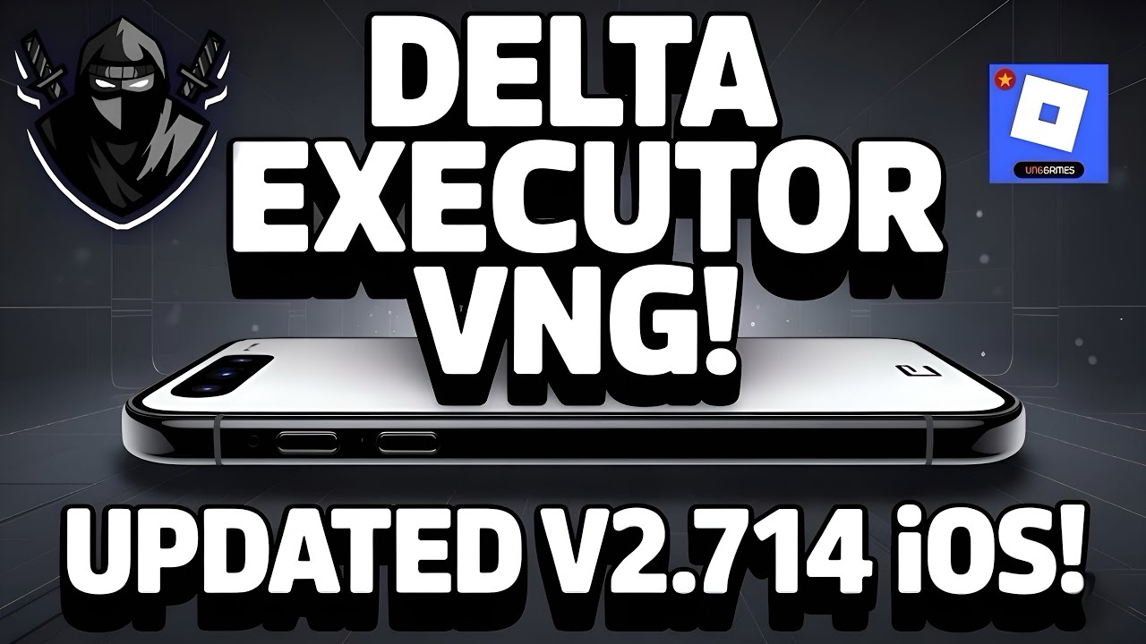 Delta Executor VNG Mobile New Update (V2.714) for Roblox | Download & Install Delta VNG On iOS!