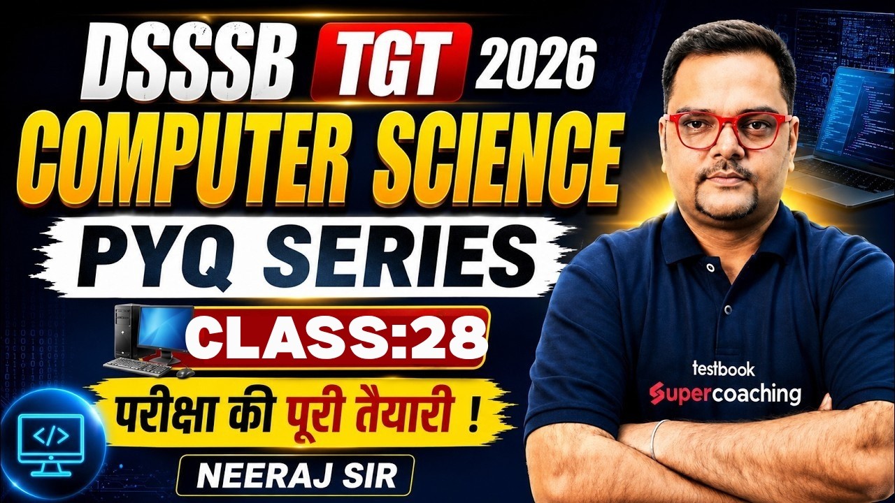 DSSSB TGT 2026 Computer Science Classes | DSSSB Computer Science TGT Classes | Neeraj Sir