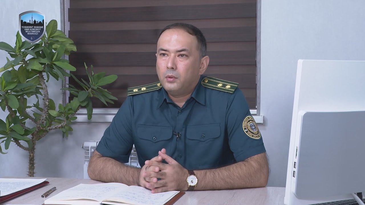Toshkent shahar IIBB xodimi faoliyati bilan tanishing