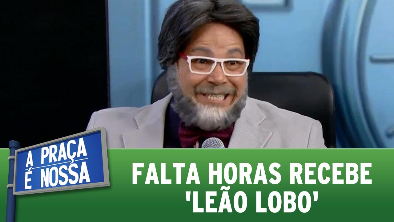 A Praça é Nossa (21/07/16) Falta Horas recebe 'Leão Lobo'