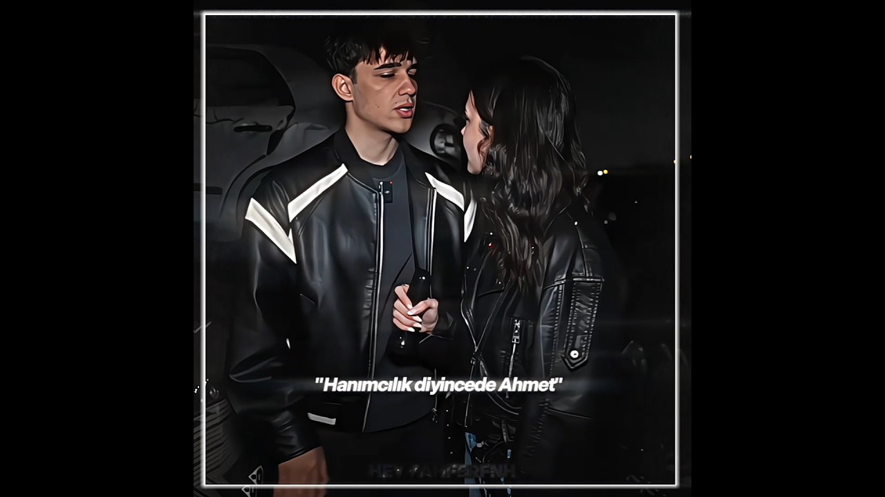 Hanimcilik🌚🫠 #heyyahferfnh #edit #love #couple #fypage #ahmetcandündar #ferideözdinç #global