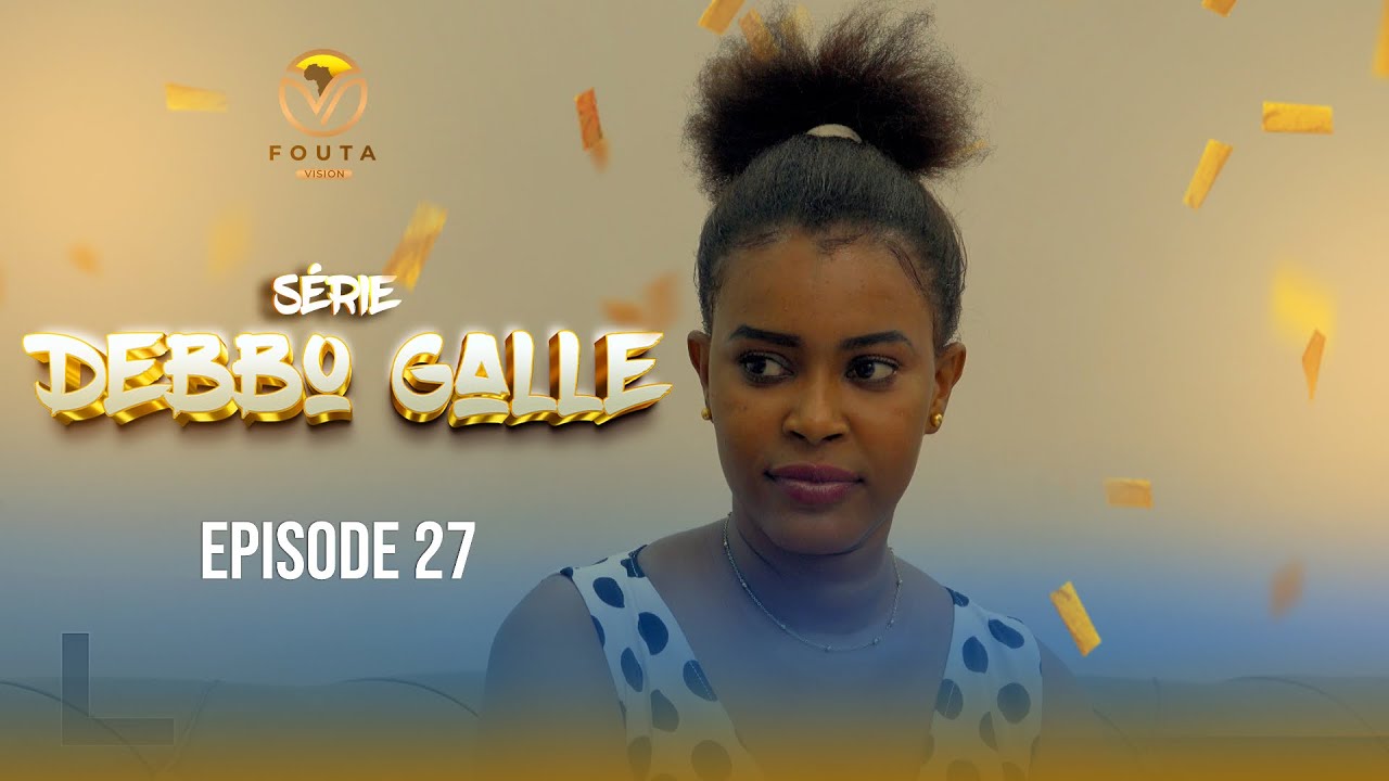 Série Debbo Galle - Saison 1 - Episode 27